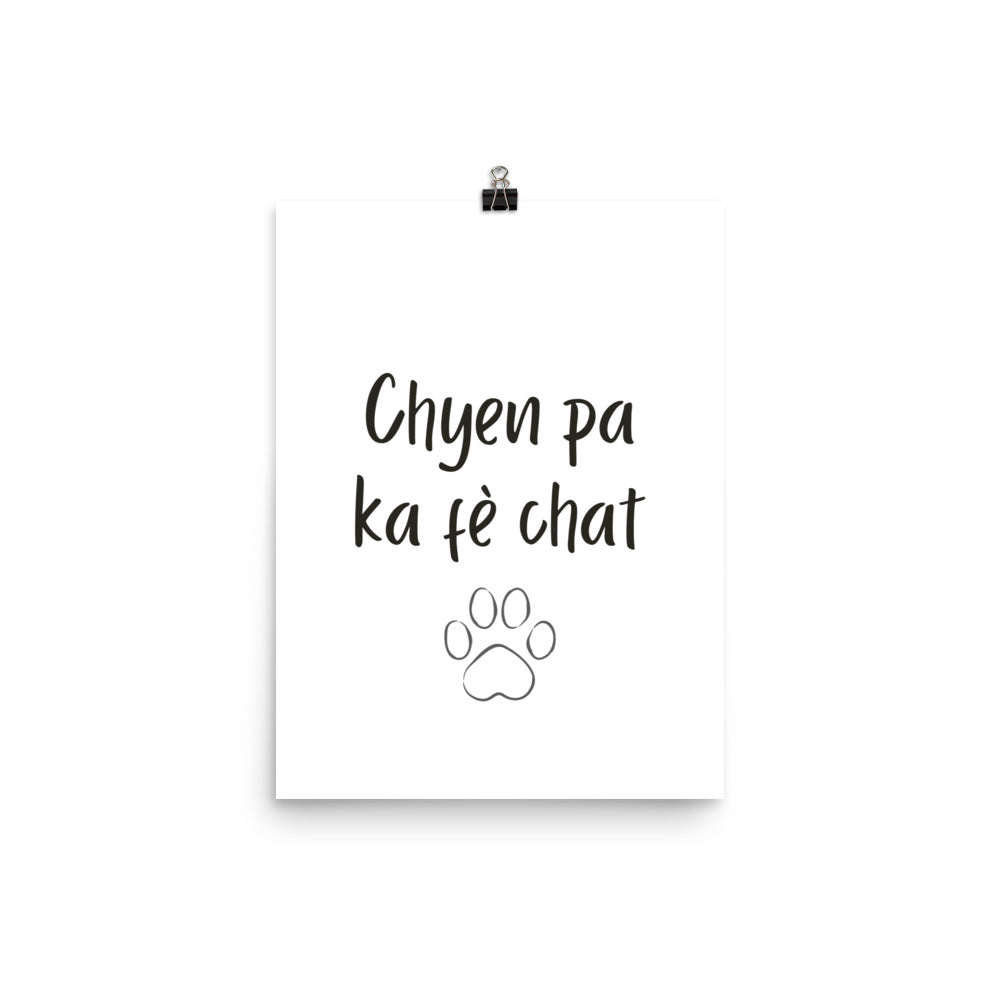 Affiche - chyen pa ka fè chat