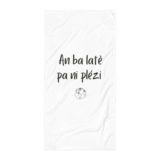 Serviette - en ba la tè pa ni plezi