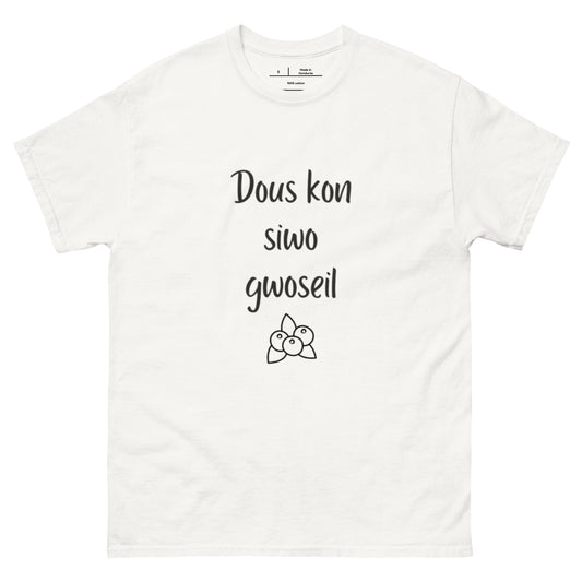 Dous kon siro groseil -T-shirt classique