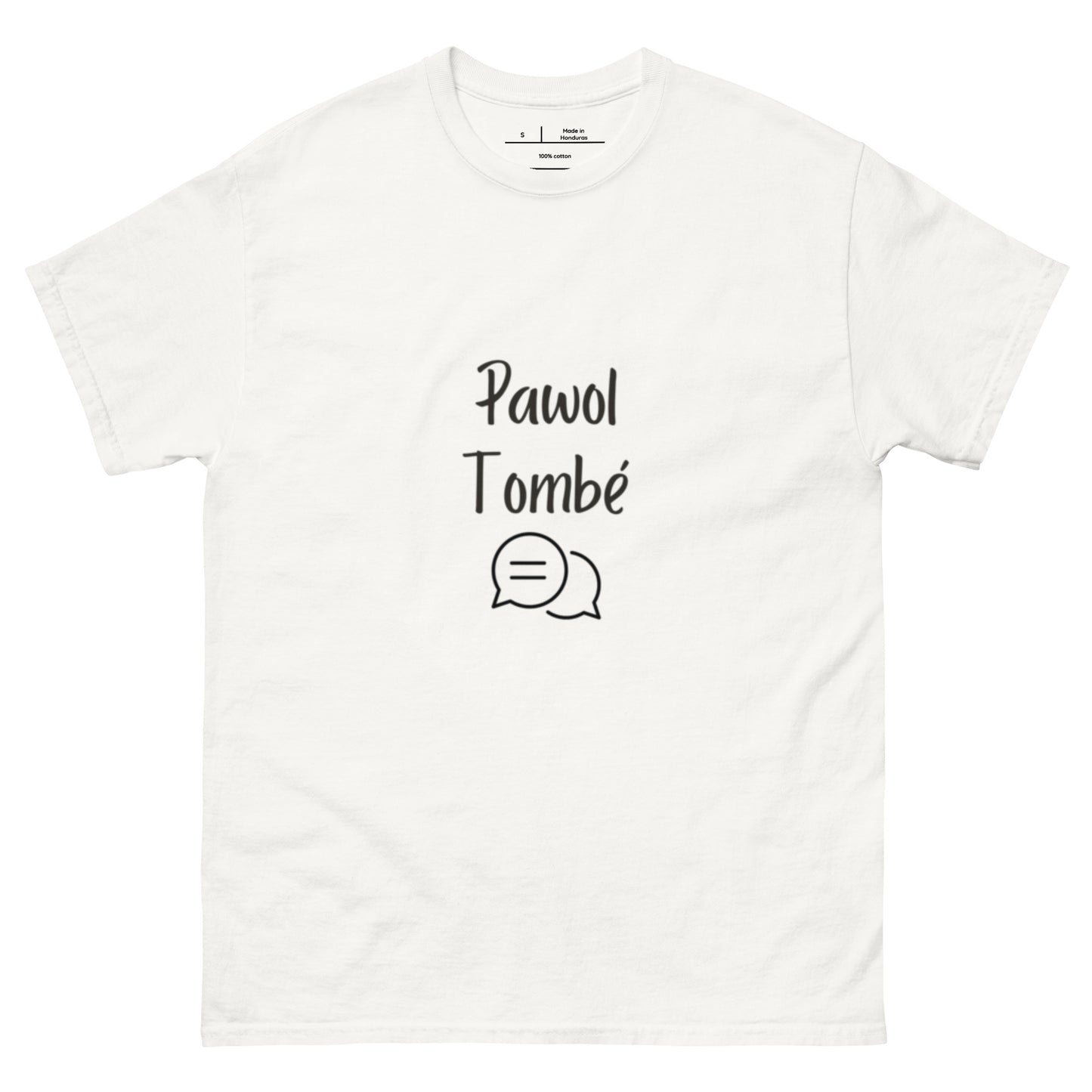 Pawol tombé -T-shirt classique unisexe