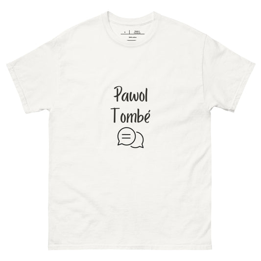 Pawol tombé -T-shirt classique unisexe